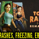Tomb Raider I-III Remastered Crash