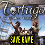 Tortuga – A Pirate’s Tale Save Game