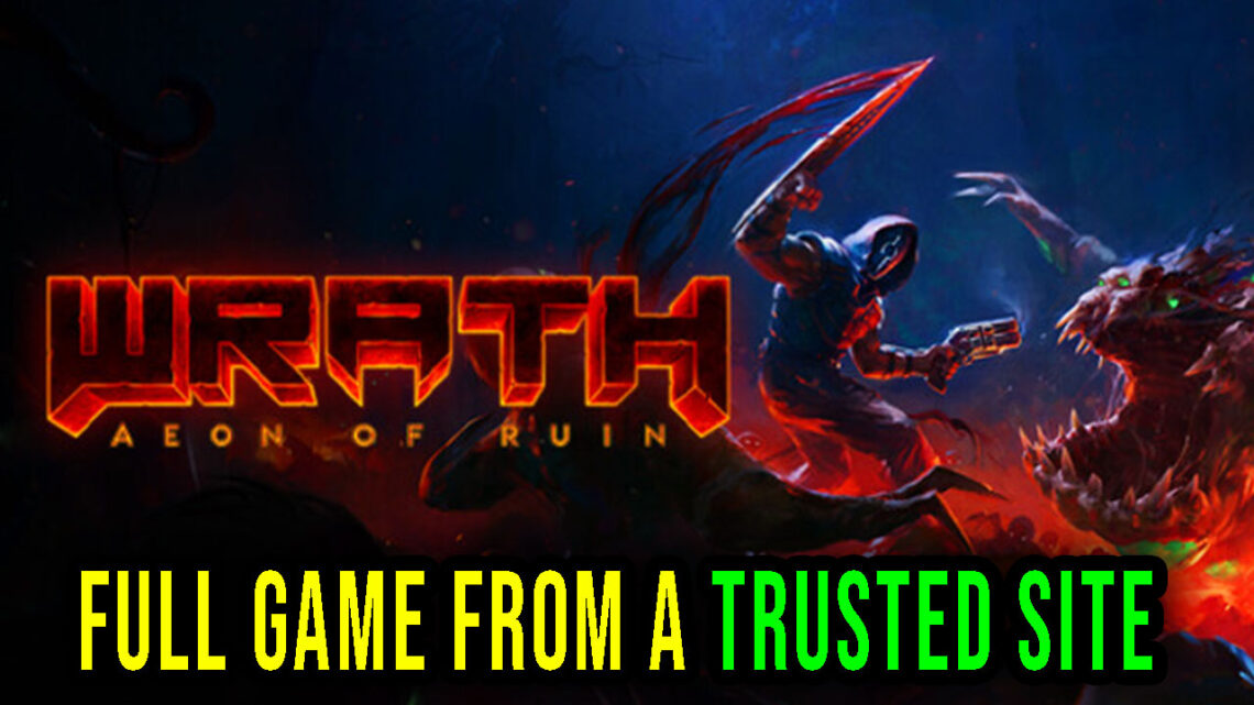 WRATH: Aeon of Ruin – Full game download from a trusted site