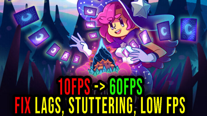 WitchHand – Lags, stuttering issues and low FPS – fix it!