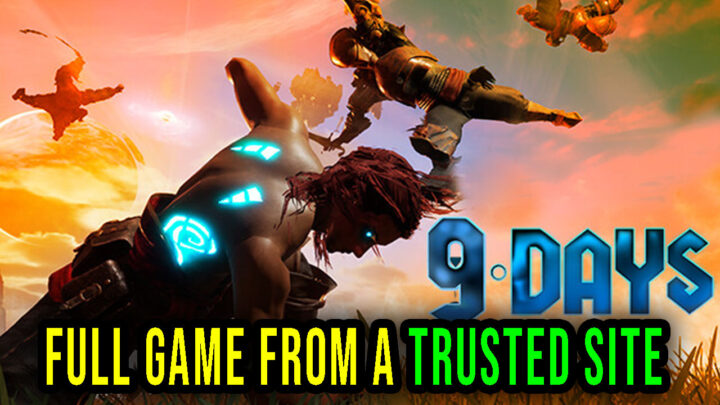 9 Days – Full game download from a trusted site