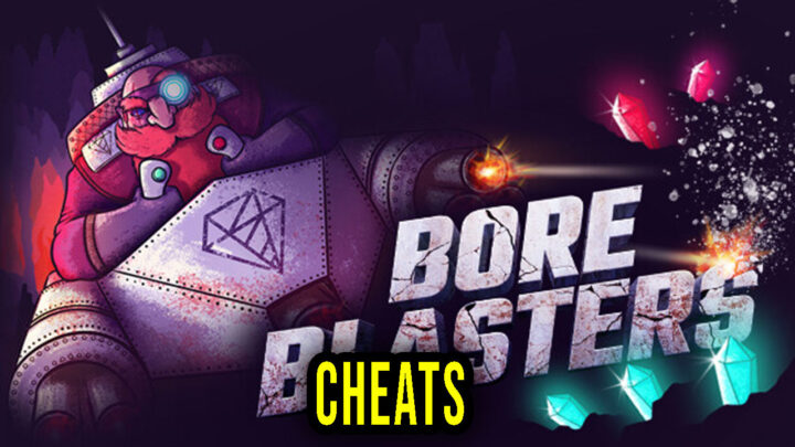 BORE BLASTERS – Cheats, Trainers, Codes