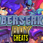 Berserk Boy Cheats