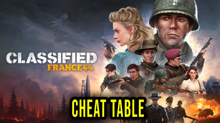 Classified France ’44 – Cheat Table for Cheat Engine