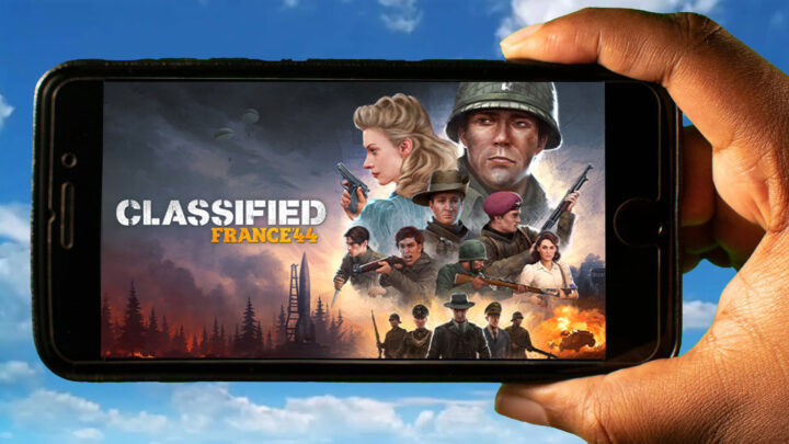 Classified: France ’44 Mobile – How to play on an Android or iOS phone?