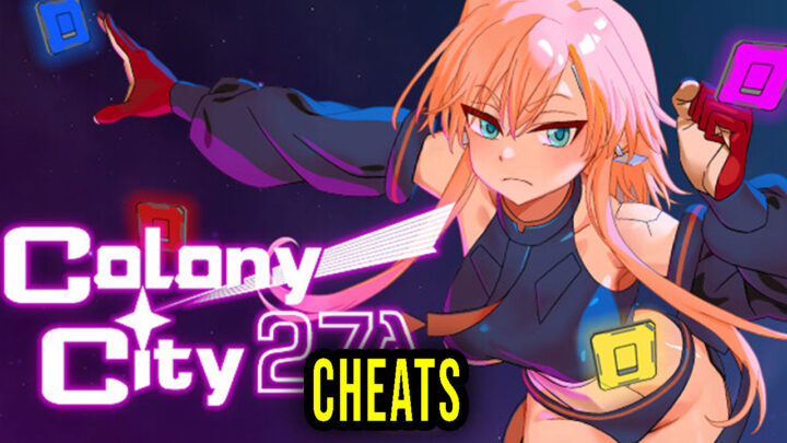 Colony City 27λ – Cheats, Trainers, Codes
