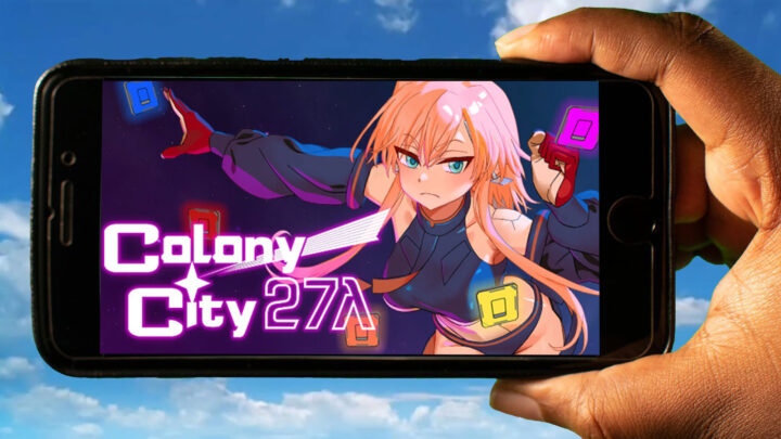 Colony City 27λ Mobile – How to play on an Android or iOS phone?