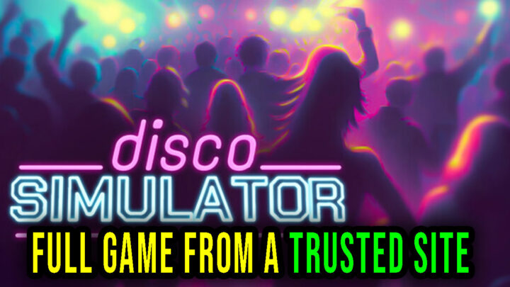 Disco Simulator – Full game download from a trusted site