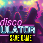 Disco Simulator Save Game