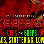 Dungeon Keeper 2 Lag