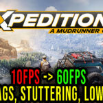 Expeditions A MudRunner Game Lag