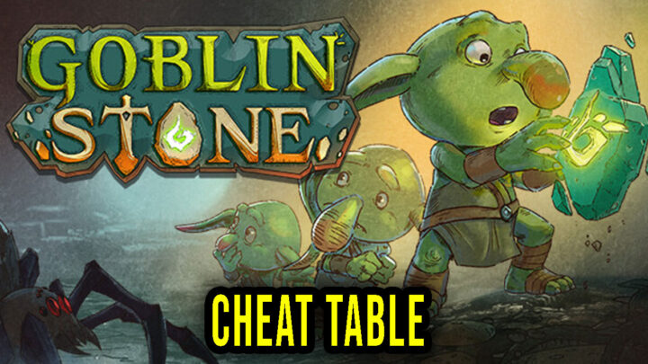 Goblin Stone – Cheat Table for Cheat Engine