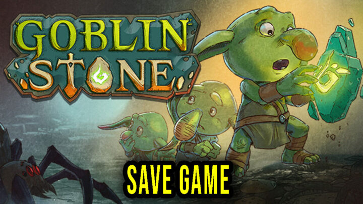 Goblin Stone – Save Game – location, backup, installation