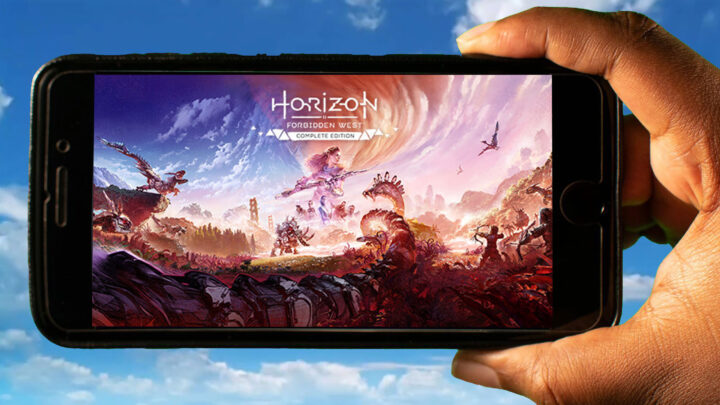 Horizon Forbidden West Complete Edition Mobile – How to play on an Android or iOS phone?