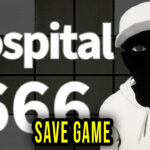 Hospital 666 Save Game