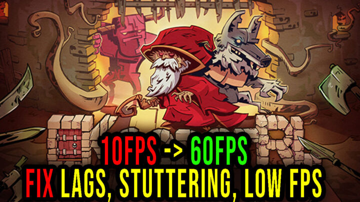 KeeperRL – Lags, stuttering issues and low FPS – fix it!