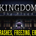 Kingdom The Blood Crash