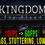 Kingdom The Blood Lag