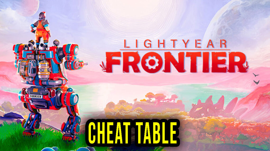 Lightyear Frontier – Cheat Table for Cheat Engine