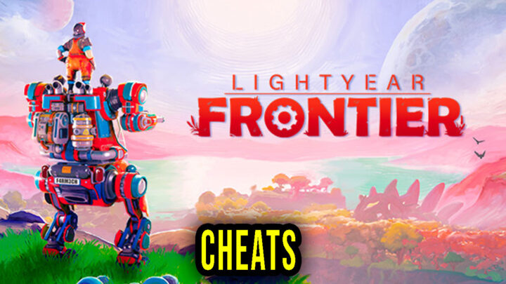 Lightyear Frontier – Cheats, Trainers, Codes