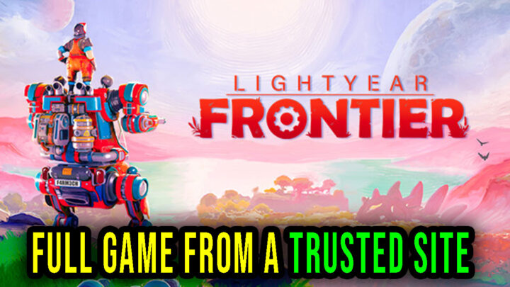 Lightyear Frontier – Full game download from a trusted site