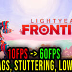 Lightyear Frontier Lag