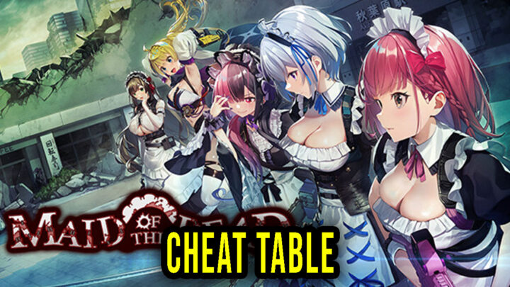 Maid of the Dead – Cheat Table for Cheat Engine