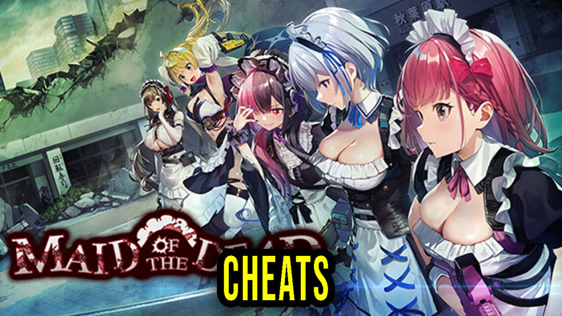 Maid of the Dead – Cheats, Trainers, Codes