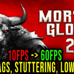 Mortal Glory 2 Lag