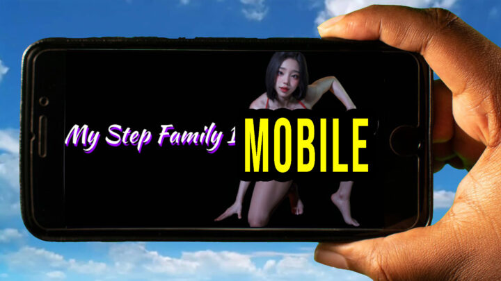 My step family Mobile – How to play on an Android or iOS phone?