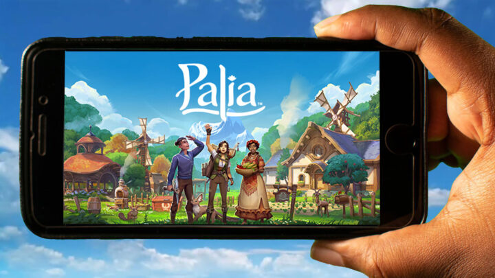 Palia Mobile – How to play on an Android or iOS phone?