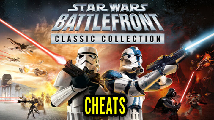 STAR WARS: Battlefront Classic Collection – Cheats, Trainers, Codes
