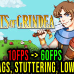 Secrets of Grindea Lag