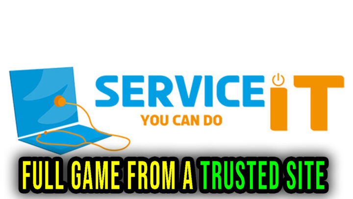 ServiceIT: You can do IT – Full game download from a trusted site