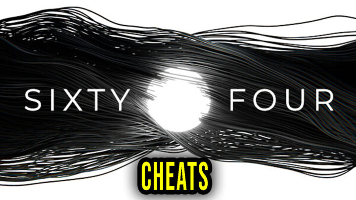 Sixty Four – Cheats, Trainers, Codes
