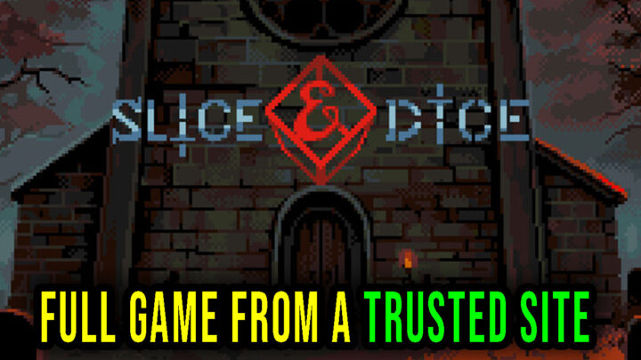 Slice & Dice – Full game download from a trusted site