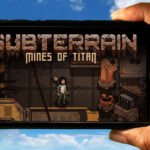 Subterrain Mines of Titan Mobile