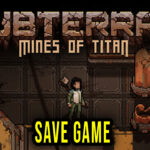 Subterrain Mines of Titan Save Game