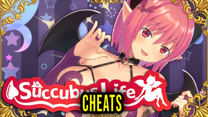 Succubus life – Cheats, Trainers, Codes