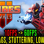 TRIBES 3 Rivals Lag