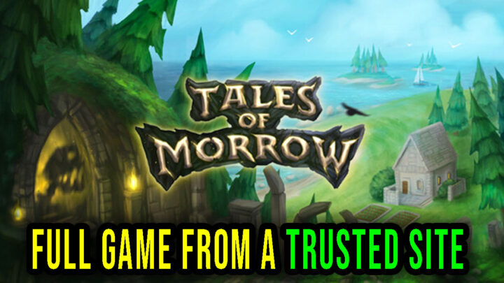 Tales of Morrow – Full game download from a trusted site