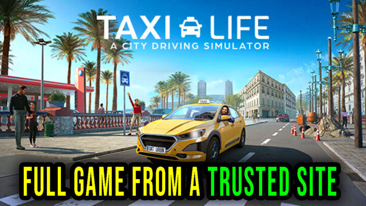 Taxi Life: A City Driving Simulator – Full game download from a trusted site