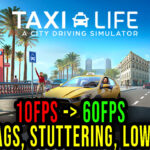 Taxi Life A City Driving Simulator Lag