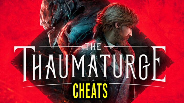 The Thaumaturge – Cheats, Trainers, Codes