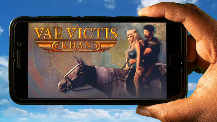 Vae Victis – Khan Mobile – How to play on an Android or iOS phone?