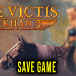 Vae Victis – Khan Save Game
