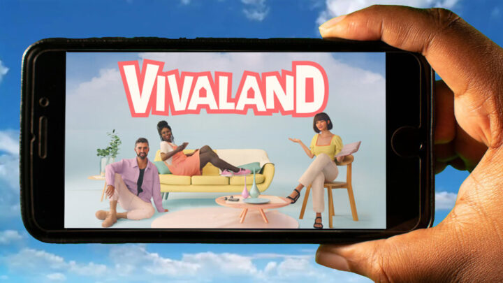 Vivaland Mobile – How to play on an Android or iOS phone?