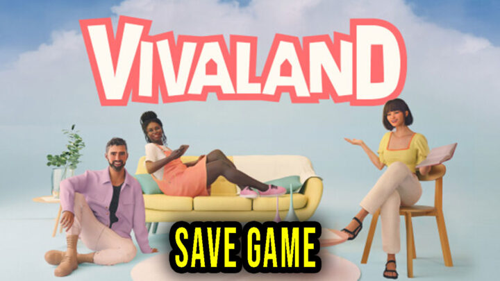 Vivaland – Save Game – location, backup, installation