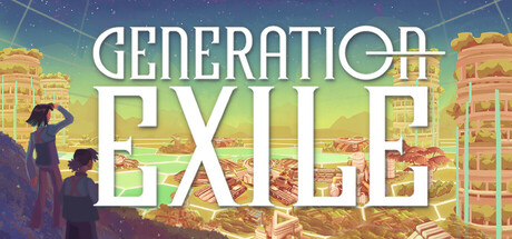Download Generation Exile Full Version – 100% Safe and Working!