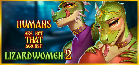 Download Humans are not that against Lizardwomen 2 Full Version – 100% Safe and Working!